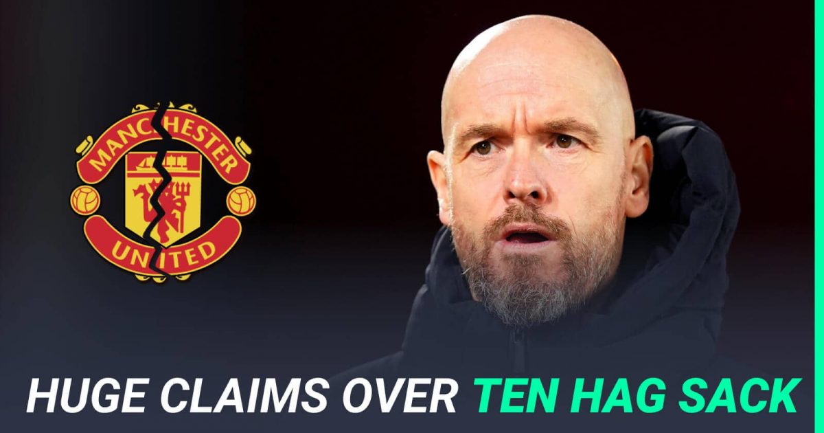 ten hag sack: man utd told to axe ‘delusional’ and ‘dreary’ dutchman as top candidate is named