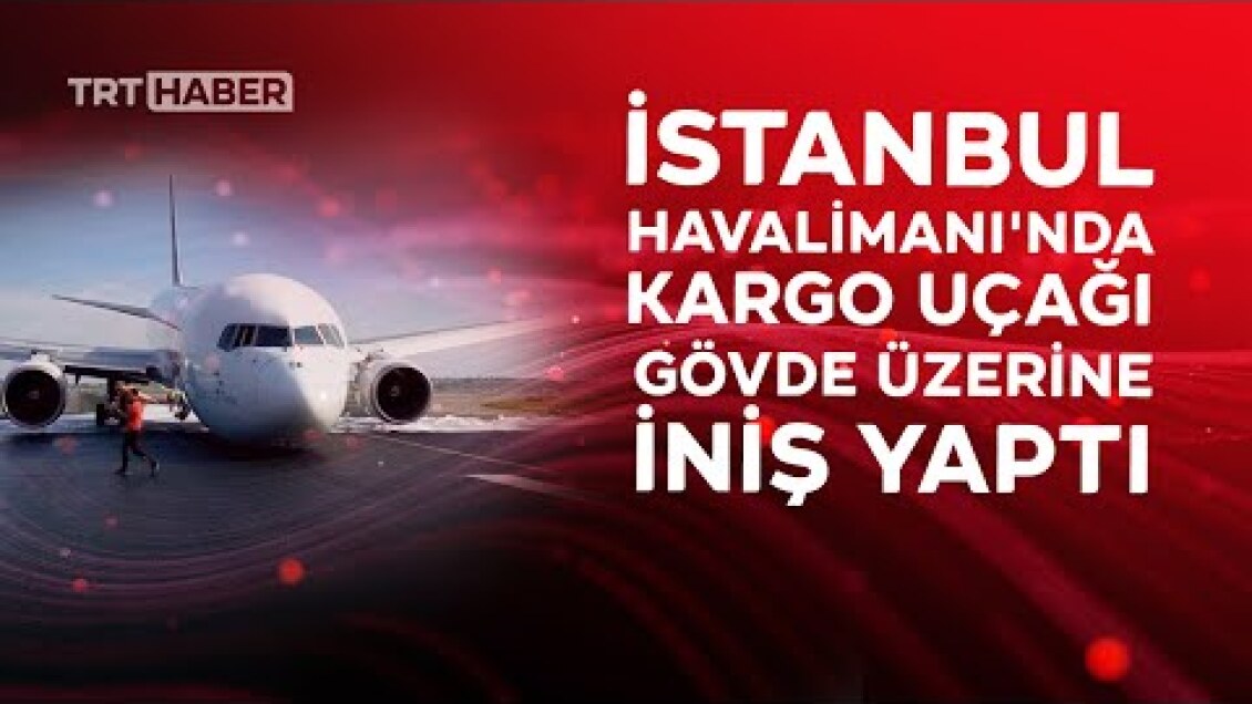 τρομακτική προσγείωση αεροπλάνου στην κωνσταντινούπολη - δεν άνοιξαν οι τροχοί