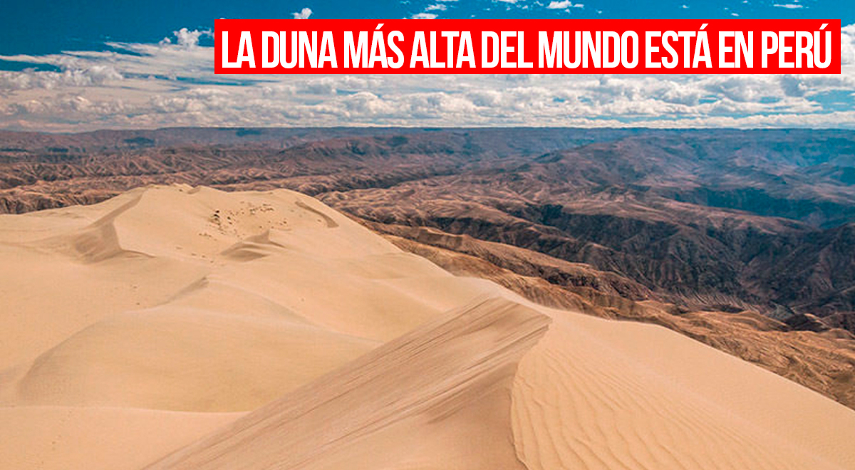 no es huacachina: esta duna en perú supera a las del sahara en altura