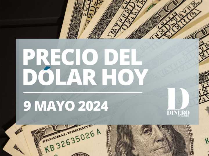 precio del dólar hoy jueves 9 de mayo del 2024; el peso resiste