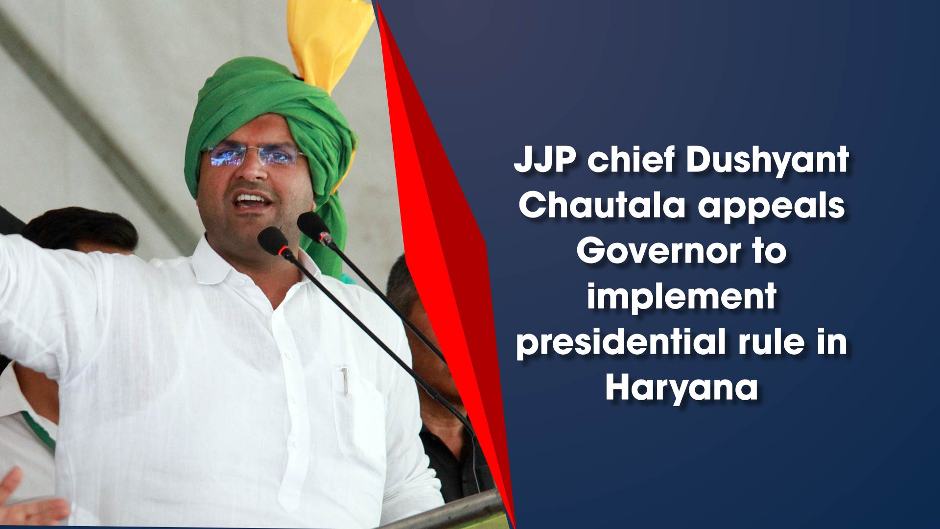 JJP Chief Dushyant Chautala Appeals Governor To Implement Presidential ...