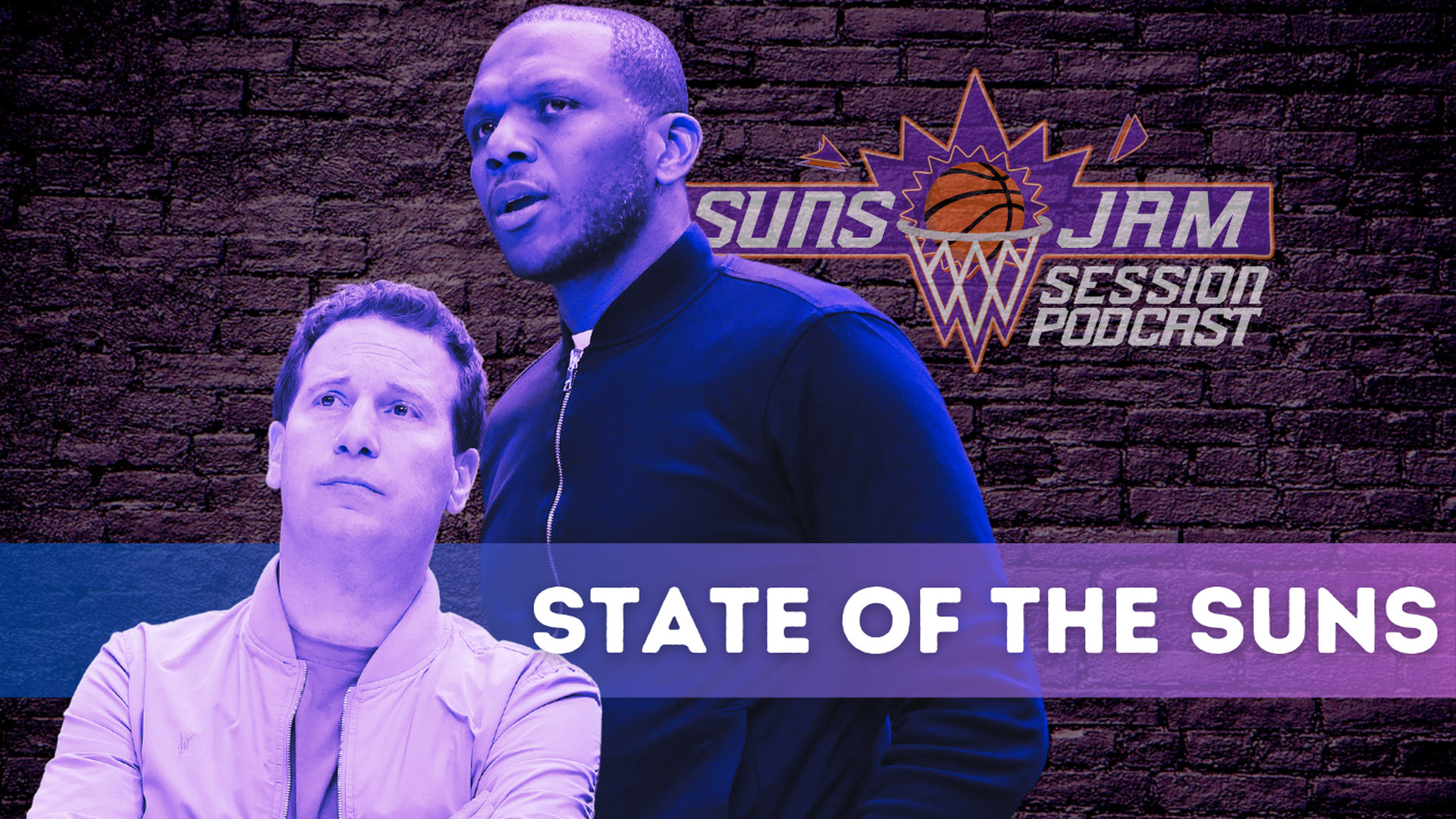 Suns JAM Session Podcast: State Of The Suns