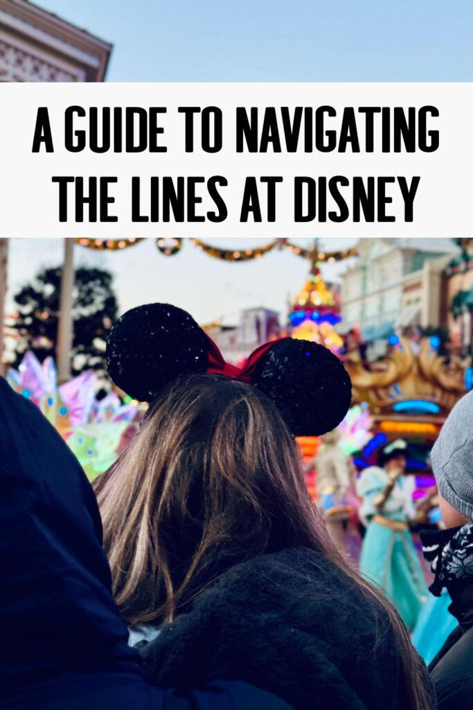 A Guide to Navigating the Lines at Disney
