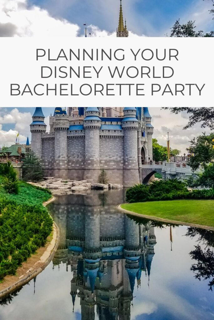 Planning Your Disney World Bachelorette Party