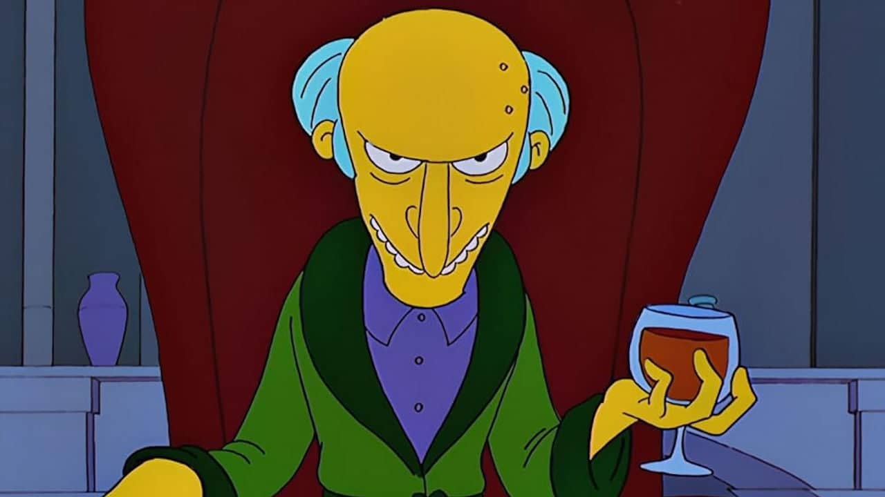 <p>In many ways, Mr. Burns personifies all the worst aspects of American capitalism, including its rampant greed, unscrupulous business practices, and its cutthroat view of average employees. An ancient businessman of almost unimaginable wealth, C. Montgomery Burns nevertheless strives to obtain more–or, at the very least, take what little others might have.</p><p>Unmoved by any semblance of basic morality, Mr. Burns has shown himself more willing to sic the hounds on someone looking for a handout before he might even consider lending a helping hand.</p>