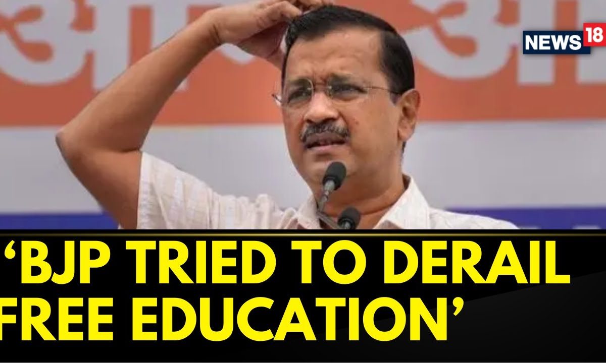 'BJP Tried To Derail Free Education By Arresting Me'; CM Arvind ...