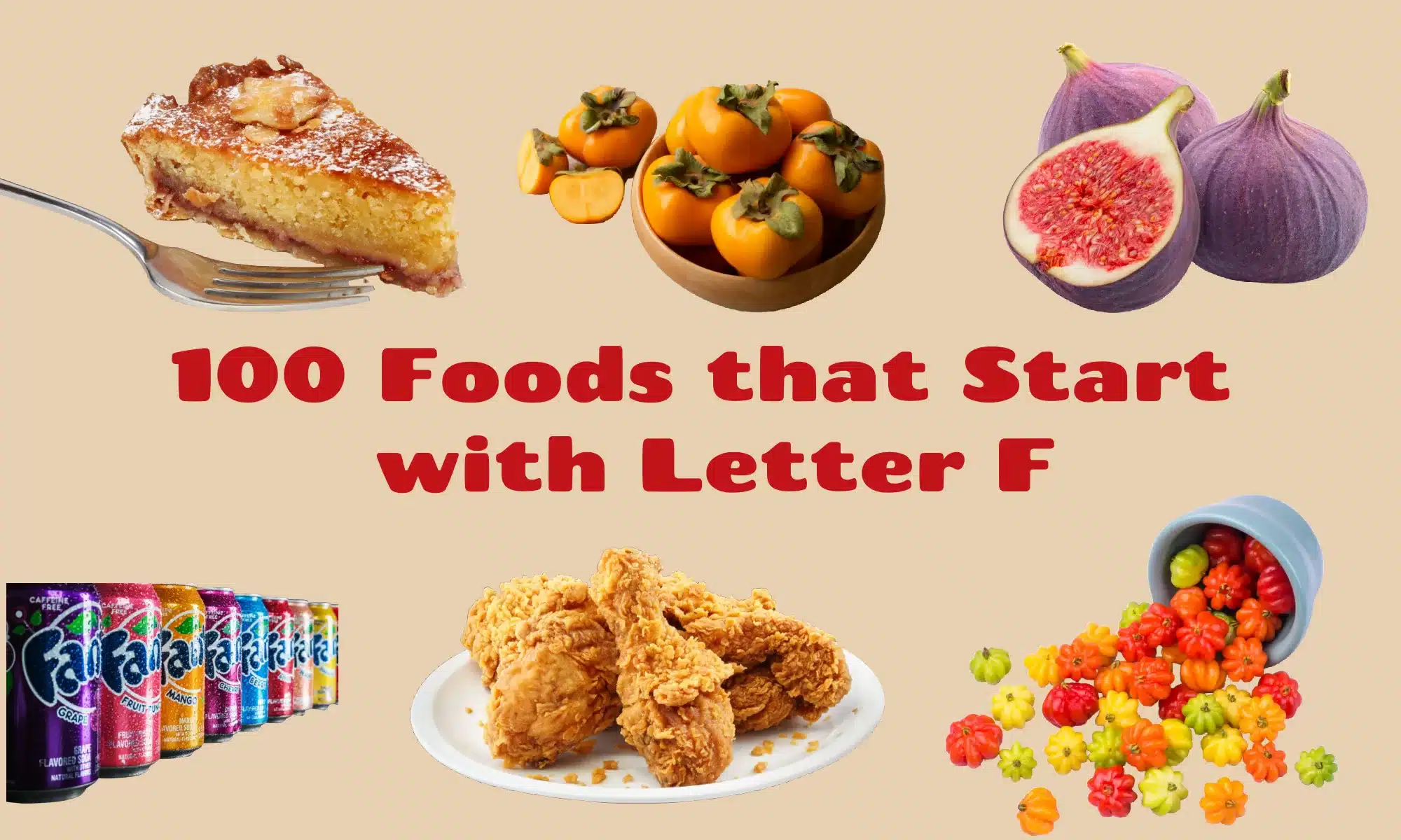 100 Foods That Start With F (Alphabetized & Explained)