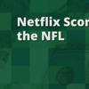 Netflix Scores the NFL<br>