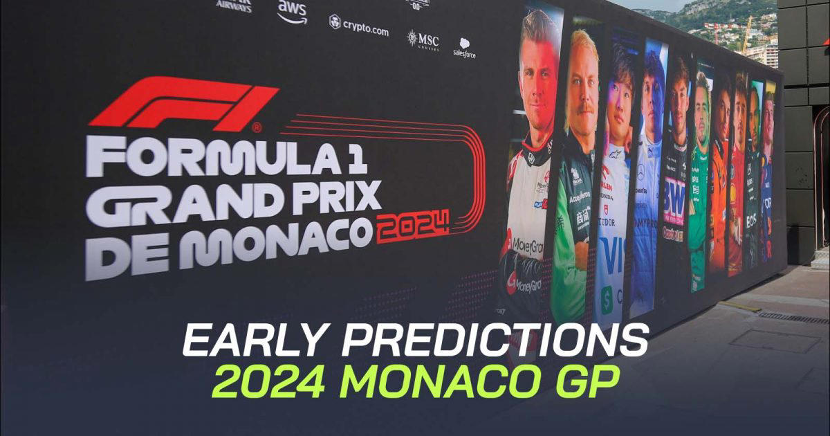 early monaco gp predictions: the favourite, two teams in the mix and a potential dark horse