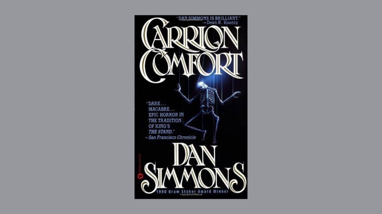 <p><span>Dan Simmons masterfully tells a tale of mind-bending horror, weaving in science fiction elements that make his work stand out. In <em>Carrion Comfort</em>, a group of individuals possess deadly psychic power and manipulate others like puppets, all while avoiding being manipulated themselves. </span></p><p><span>This story explores the depths of human cruelty and resilience, making it a must-read for fans of psychological terror.</span></p>