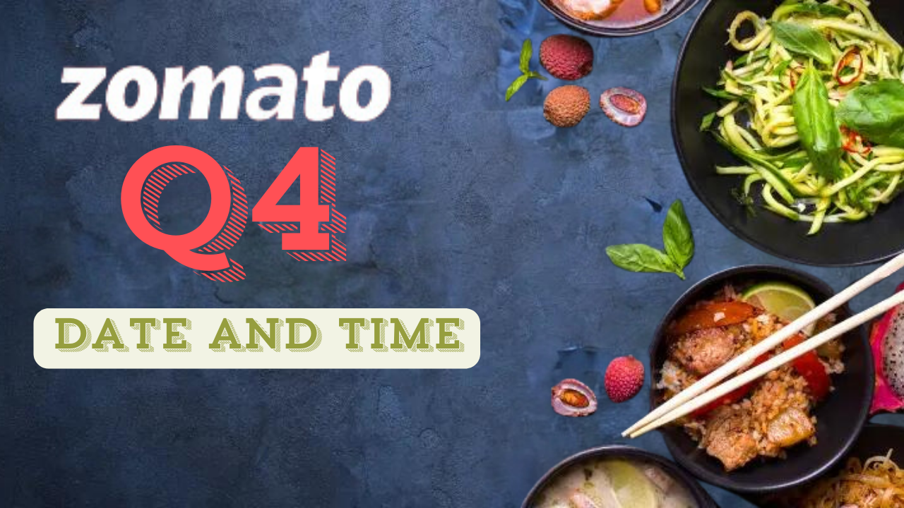 Zomato Q4 Quarterly Results Date And Time: Food Tech Giant To Declare ...