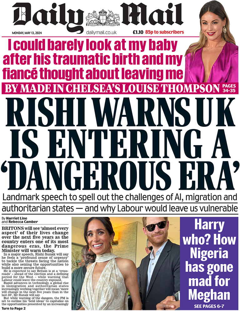 A number of the papers focus on a speech due to be given by Prime Minister Rishi Sunak on Monday. The Daily Mail says he will warn that the UK is at a "crossroads" ahead of the next general election and a "defining period for the West". Elsewhere, an image of the Duke and Duchess of Sussex - on a visit to Nigeria - is accompanied by the question "Harry who?" and a follow up to say the country has "gone mad for Meghan".