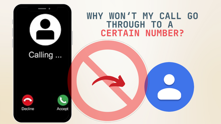 fix-why-won-t-my-call-go-through-to-a-certain-number