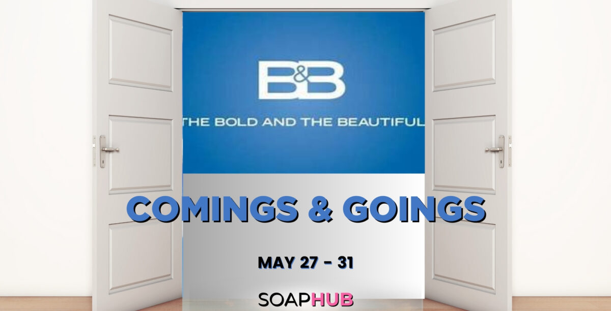 The Bold And The Beautiful Comings And Goings: Star Back After Break