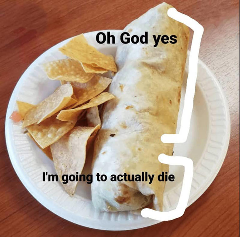 30 Funny Burrito Memes Stuffed With Beany Cheesey Goodness