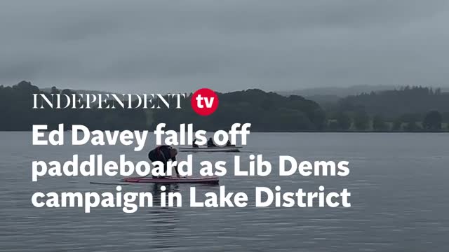 Ed Davey Falls Off Paddleboard As Liberal Democrats Campaign In Lake ...