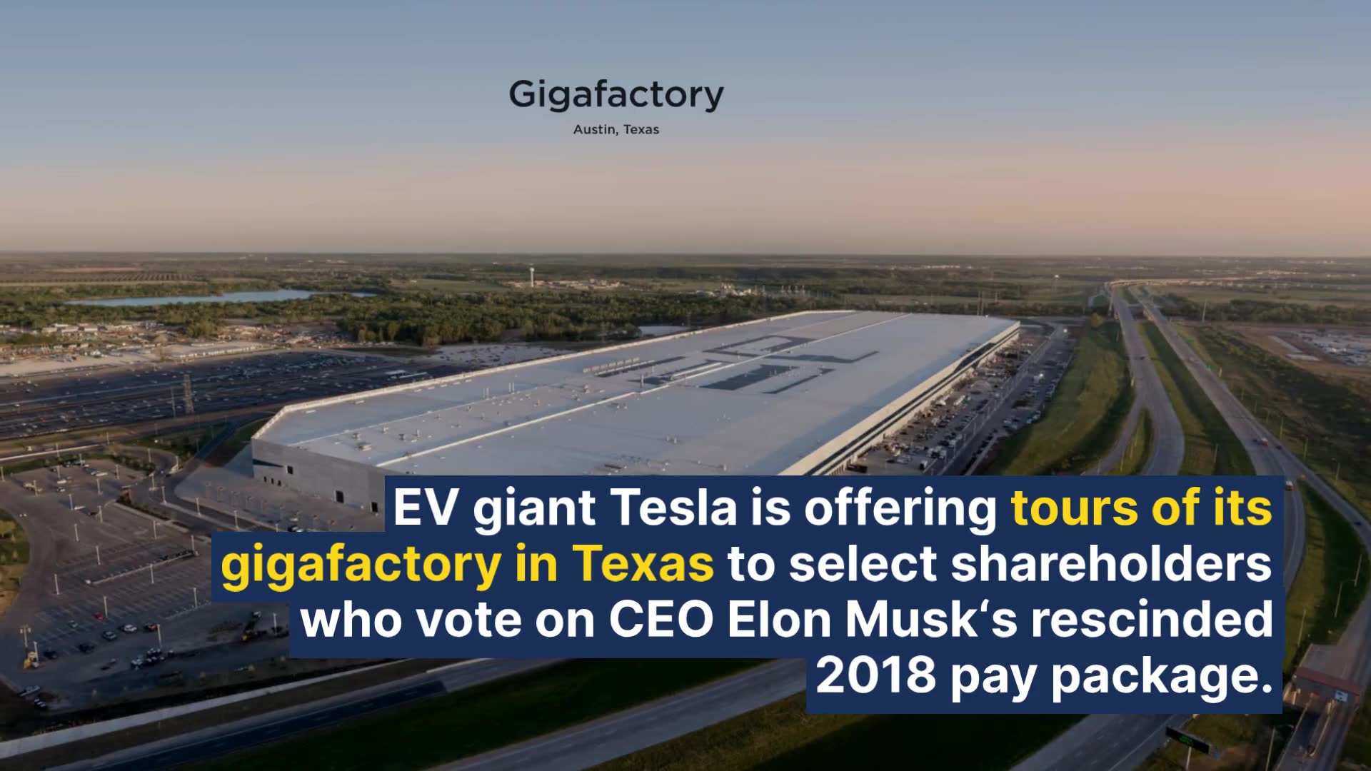 Tesla Tempts Shareholders With Giga Texas Tour For Voting On CEO Elon ...