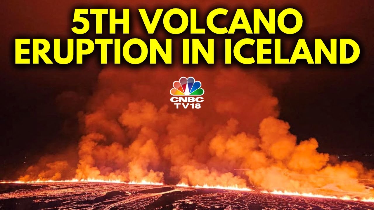Iceland Volcano Erupts For Fifth Time; Spews Red Lava And Smoke | IN18V | CNBC TV18