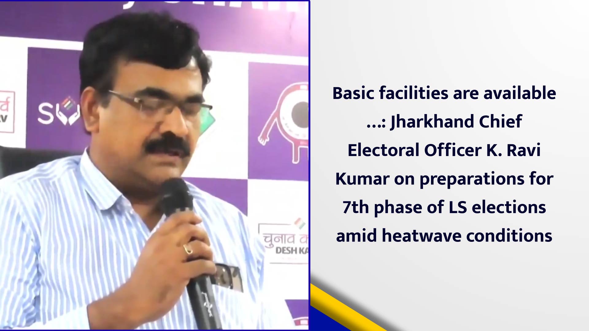 Basic Facilities Are Available …: Jharkhand Chief Electoral Officer K ...