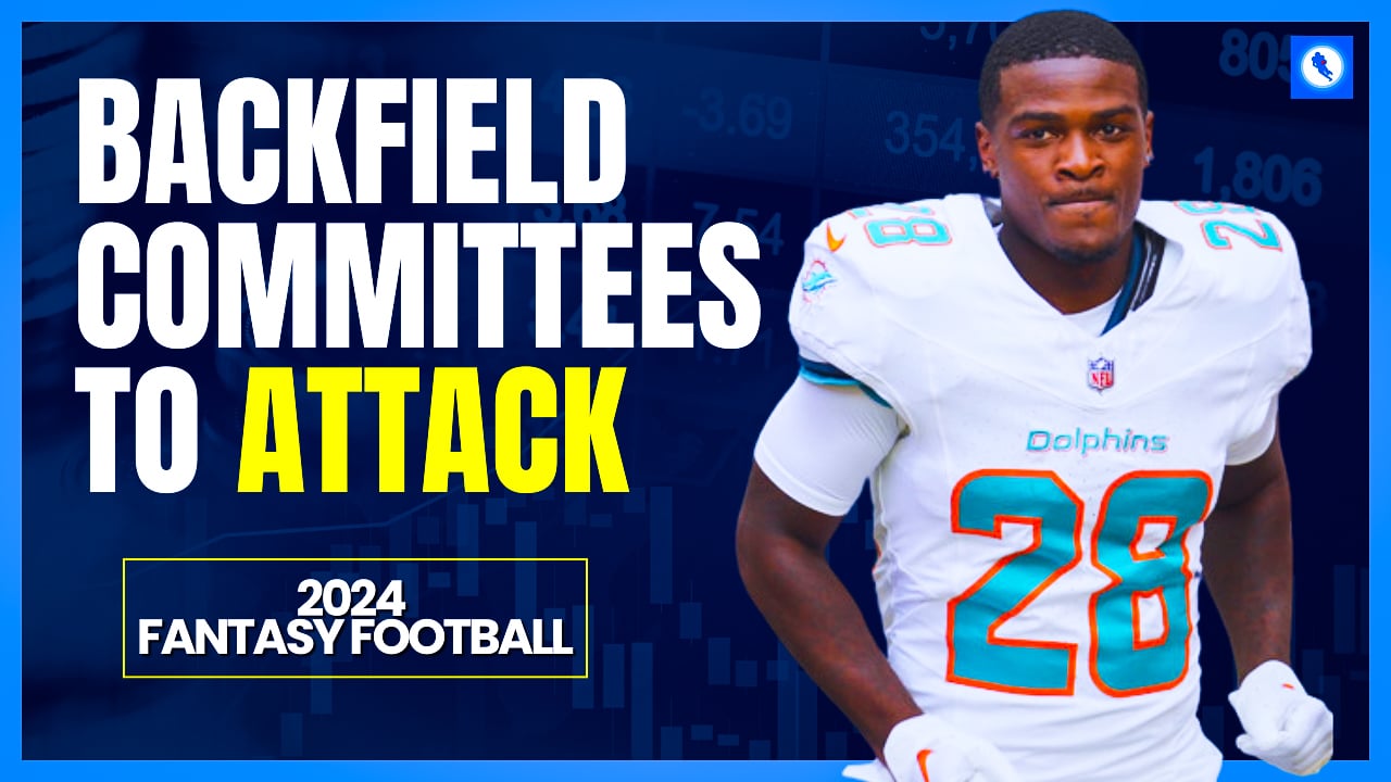 Video: Backfield Committees To Attack - 2024 Fantasy Football RB Analysis