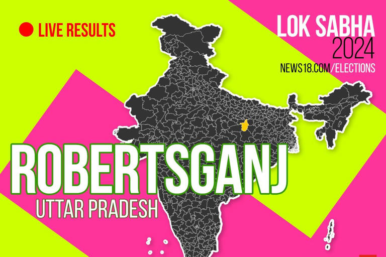 Robertsganj Election Result 2024 LIVE Updates Highlights: Lok Sabha ...