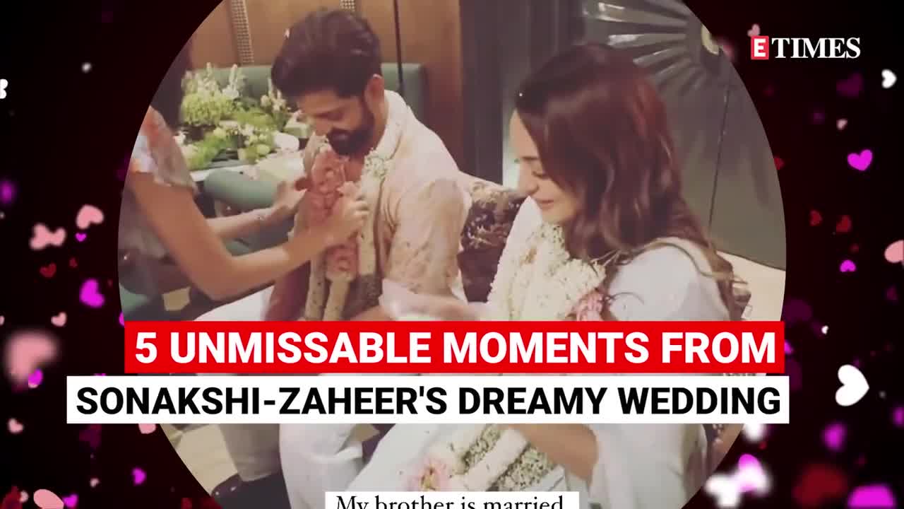 Magical Moments: 5 Must-See Highlights From Sonakshi SInha-Zaheer Iqbal ...