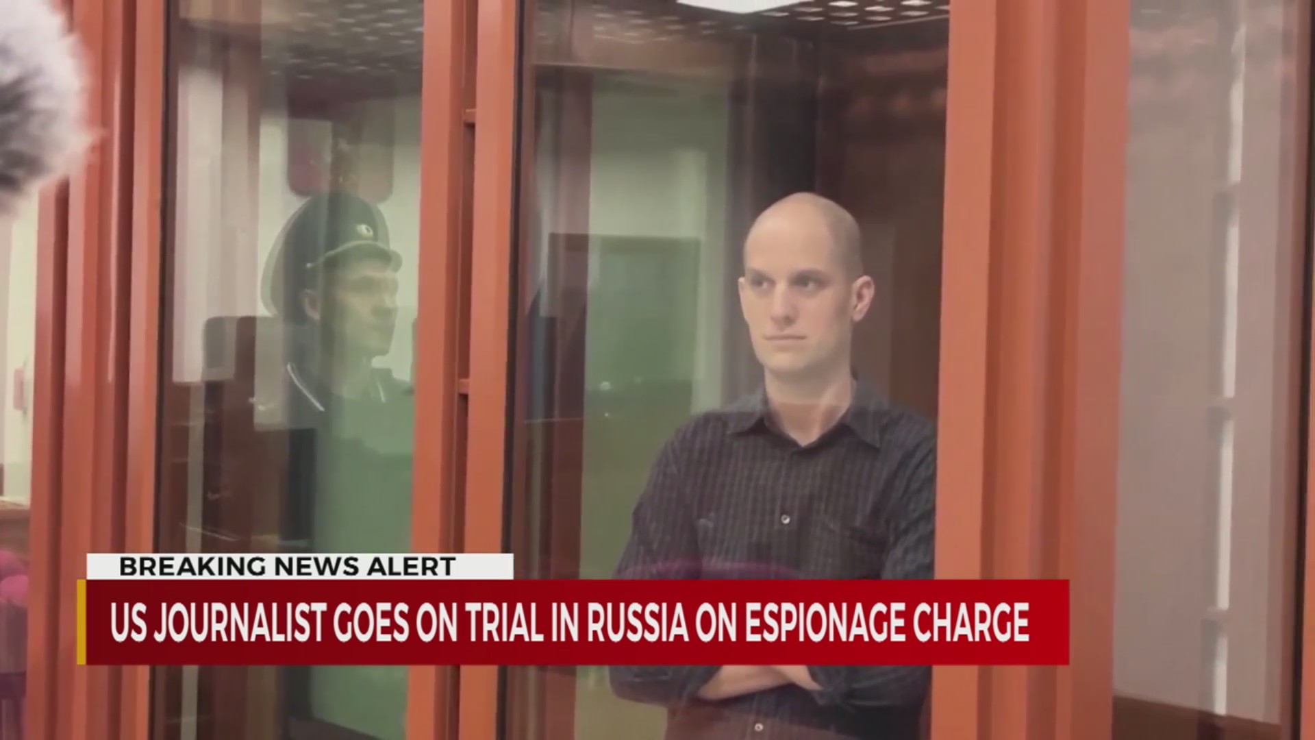 US Journalist Goes On Trial In Russia On Espionage Charge