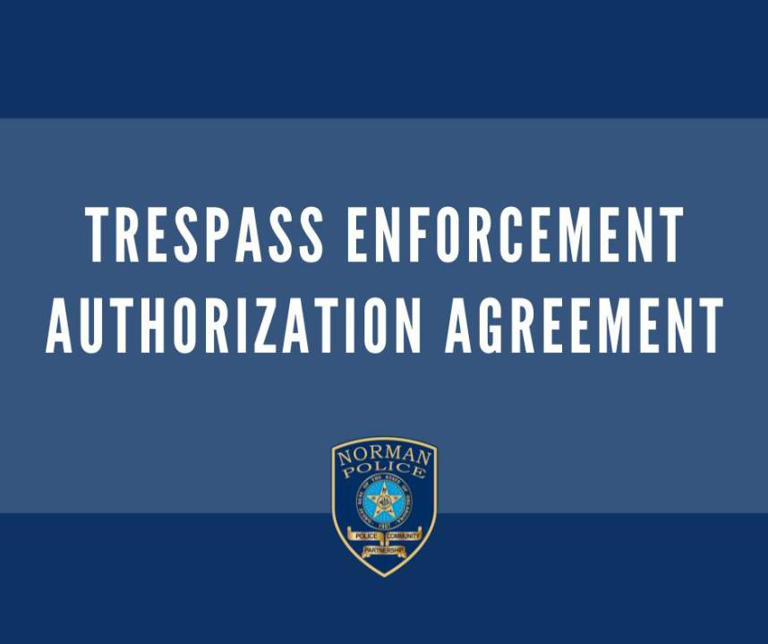 Norman Police Department Begin Trespass Enforcement Program For