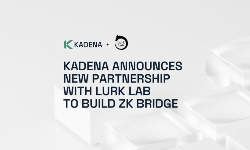 kadena announces partnership with lurk lab to build zk bridge