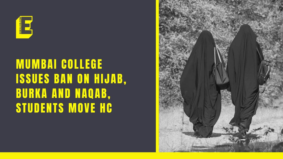 mumbai college issues ban on hijab, burka and naqab, students move hc