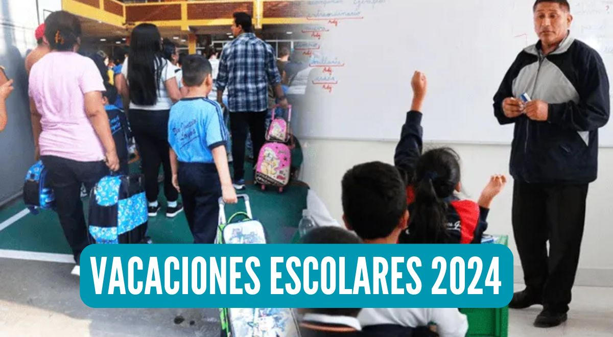 vacaciones escolares 2024 en perú: conoce la fecha de inicio para colegios públicos, según minedu