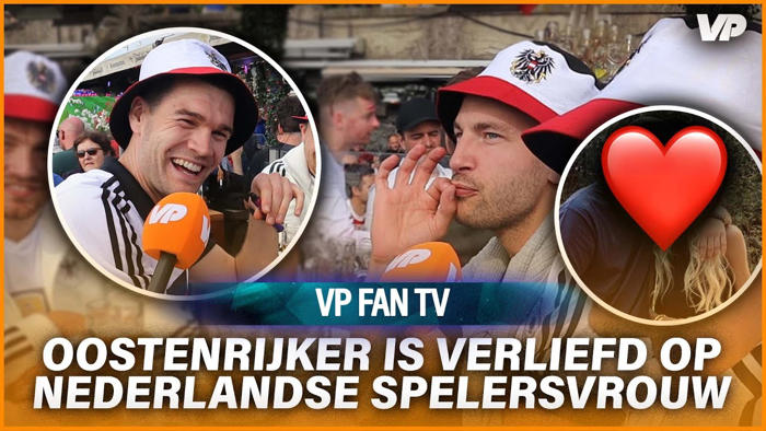 mooi: oostenrijkse fans onder de indruk van oranje én één nederlandse spelersvrouw