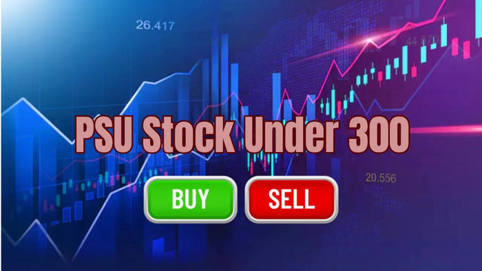 psu stock under 300: rs 13k cr order - buy or sell?