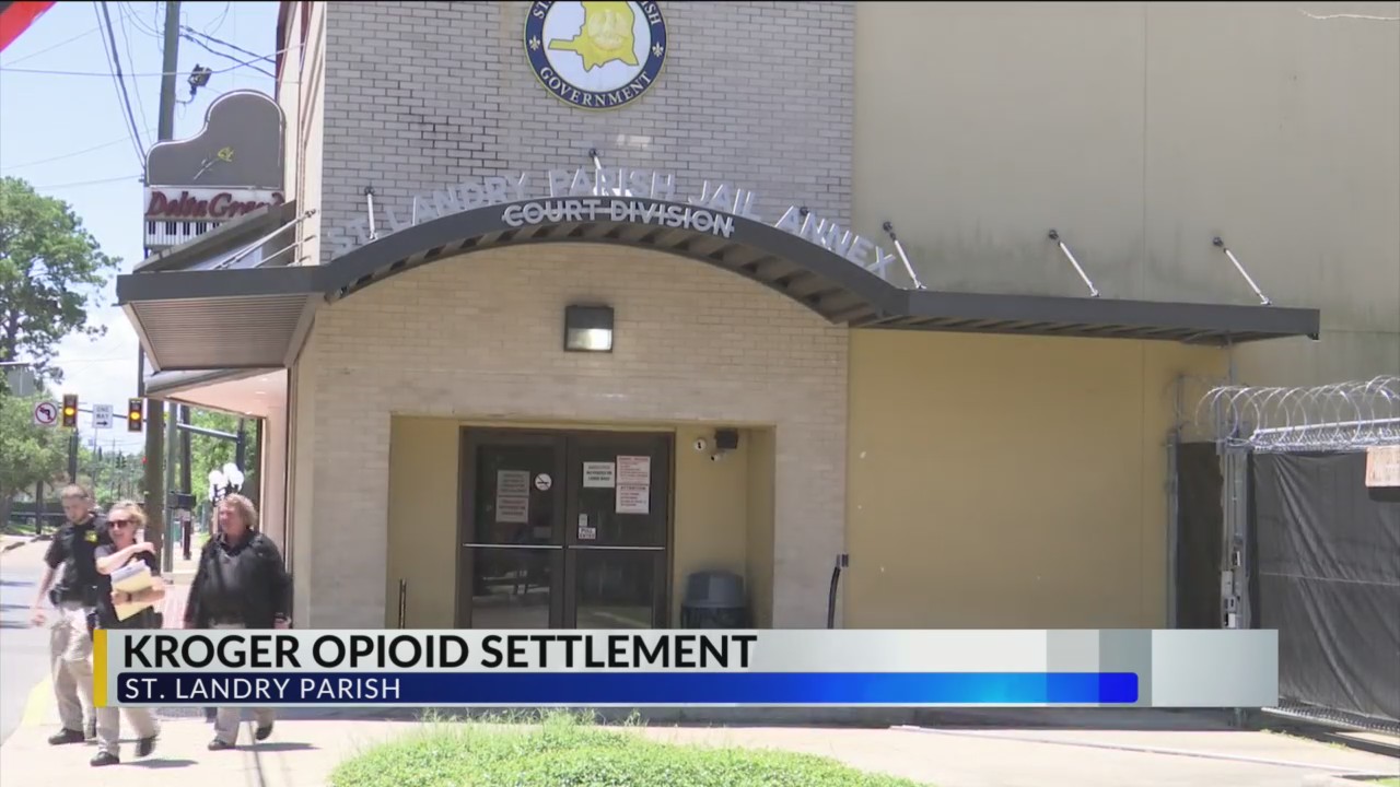 St. Landry Parish To Receive Settlement In Kroger Opioid Lawsuit