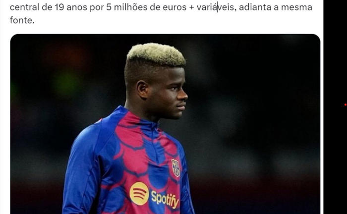 barcelona acerta venda de jovem jogador ao porto por r$ 29 milhões, diz jornalista