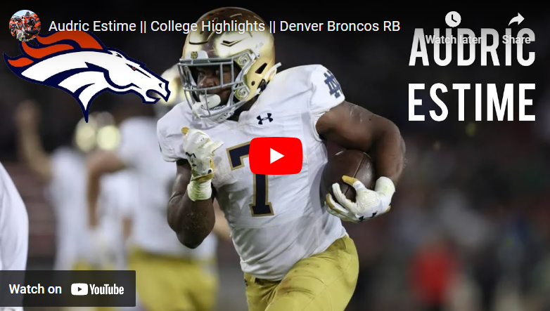 Check Out These Highlights Of Broncos Rookie RB Audric Estime