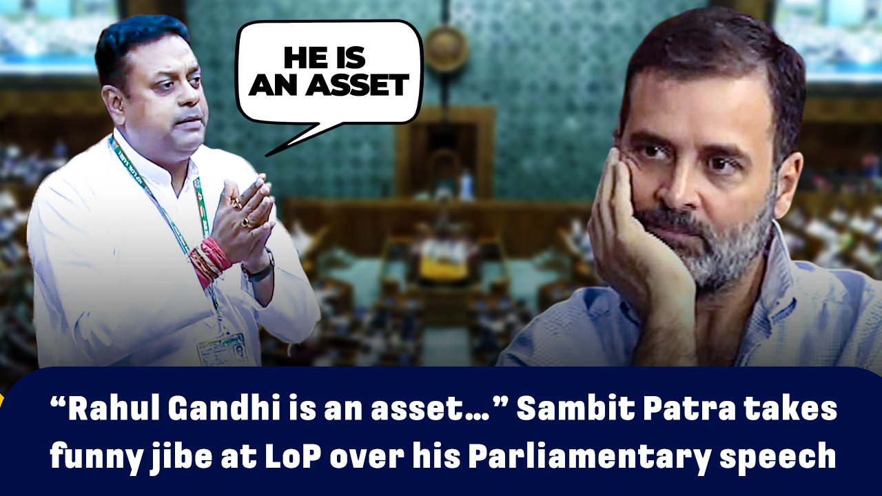 “Rahul Gandhi Is An Asset…” Sambit Patra Takes Funny Jibe At LoP Over ...