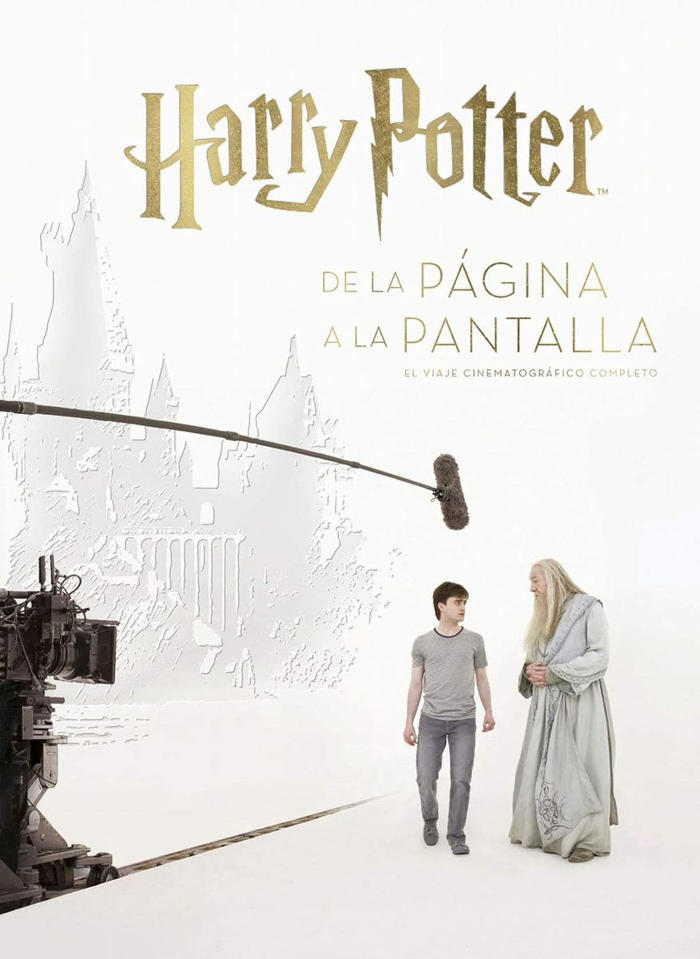 dentro de hogwarts: el único libro de harry potter que desvela los secretos de rodaje de las películas