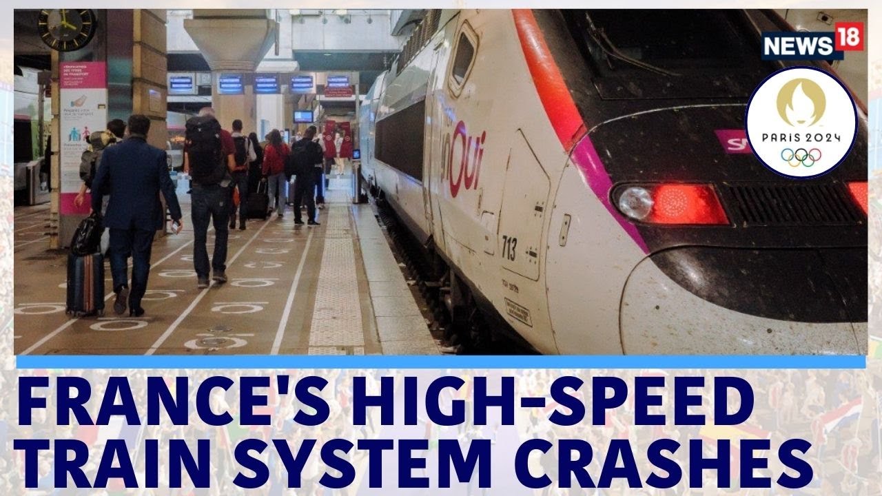 Paris Olympics | France's High-Speed Train System Hit By 'Malicious ...