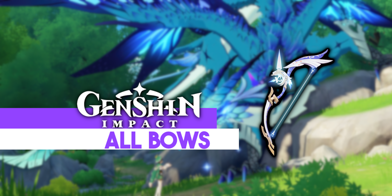 All Bows | Genshin Impact