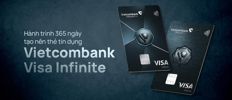 Hành trình 365 ngày tạo nên thẻ tín dụng Vietcombank Visa Infinite