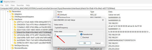 TcpAckFrequency DWORD value in Registry.